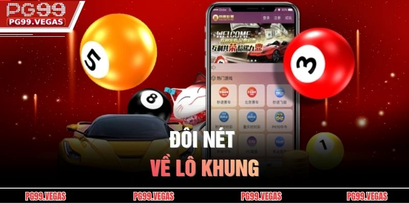 Đôi nét về lô khung