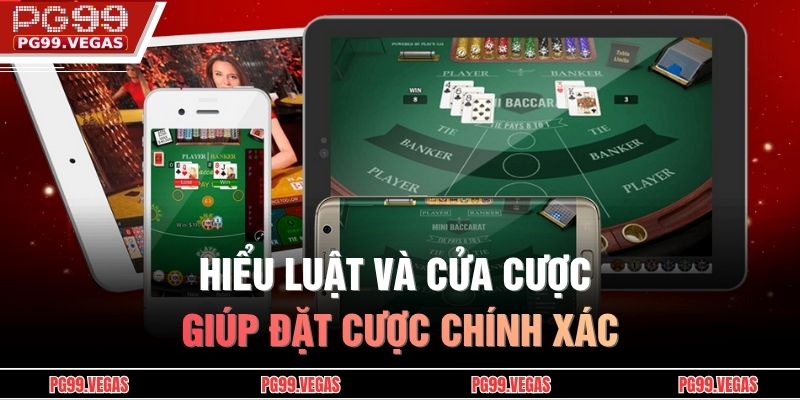 Hiểu luật và cửa cược giúp đặt cược chính xác