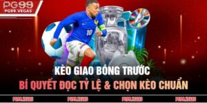 Kèo giao bóng trước