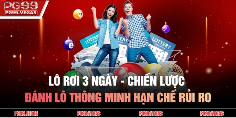 Lô rơi 3 ngày