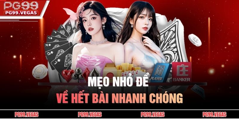 Mẹo nhỏ để về hết bài nhanh chóng