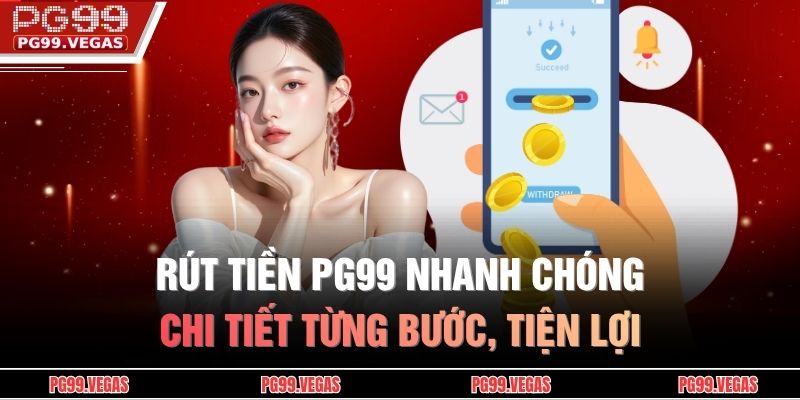 Rút tiền PG99